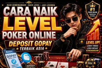 Cara Naik Level Poker Online Deposit Gopay Terbaik Asia melalui agen terpercaya dengan strategi pro dan transaksi instan.