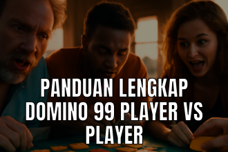 Panduan lengkap domino 99 player vs player