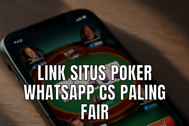 link situs poker whatsapp cs